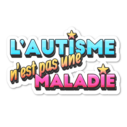 Lot d'autocollants - L'autisme n'est pas une maladie