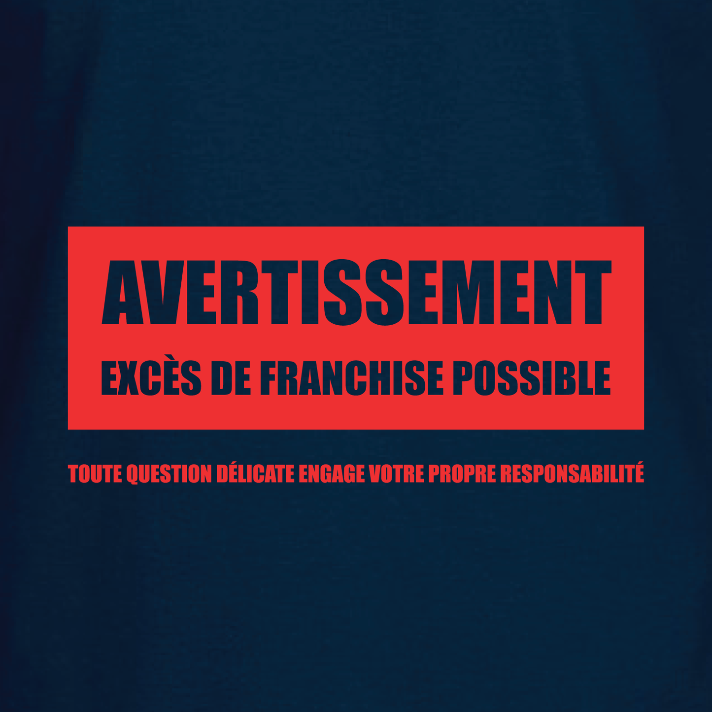 T-shirt Unisexe - Avertissement de franchise - Marine