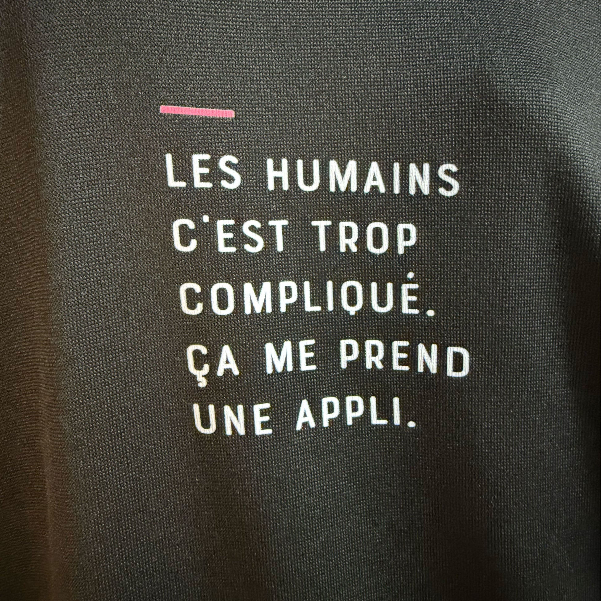 Les humains c’est trop compliqué, ça me prend une appli - Grande taille