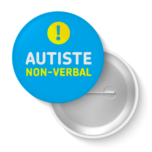 Lot de badges - Autiste non-verbal