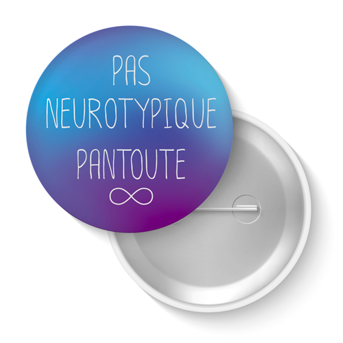 Lot de badges - Pas neurotypique pantoute (bleu, mauve)