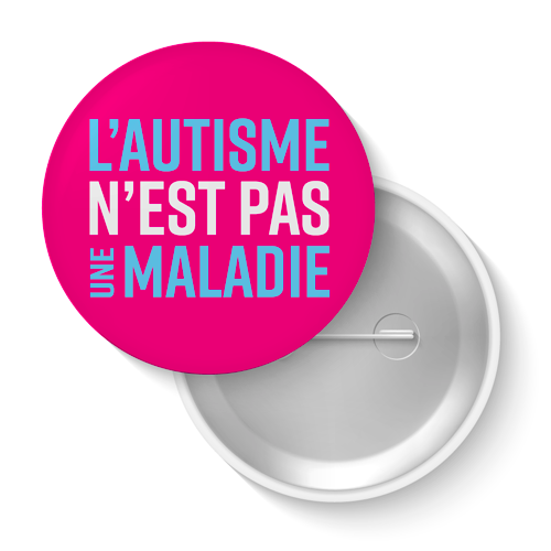 Lot de badges - L'autisme n'est pas une maladie (rose)