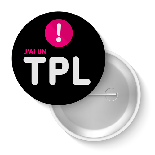 Lot de badges - J'ai un TPL (noir)