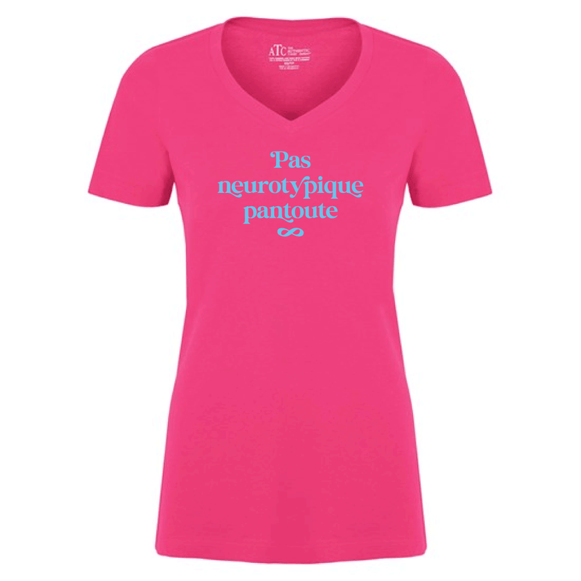T-shirt pour femmes (col v) - Pas neurotypique pantoute (rose)