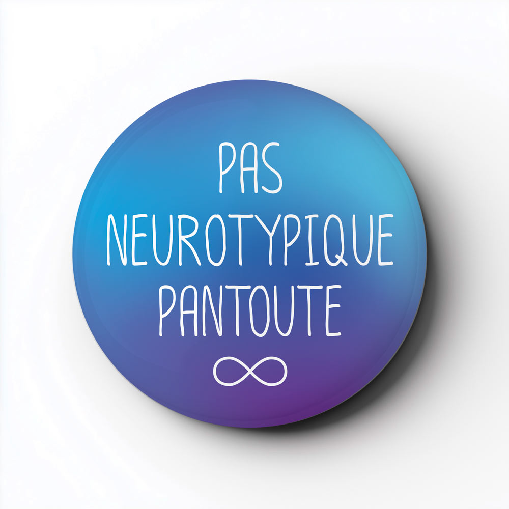 Aimants - Pas neurotypique pantoute