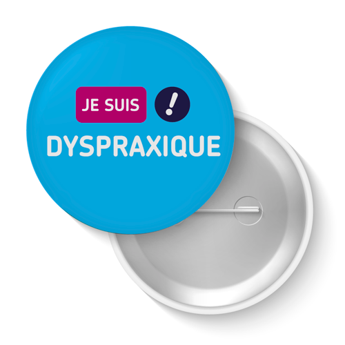 Lot de badges - Je suis dyspraxique