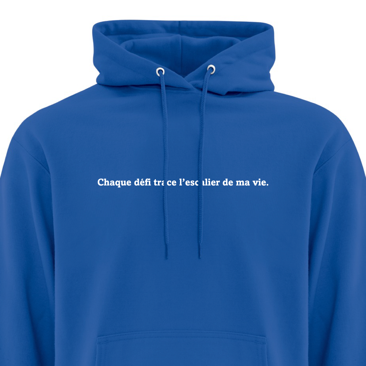 Haut à capuche - Chaque défi trace l'escalier de ma vie - Bleu